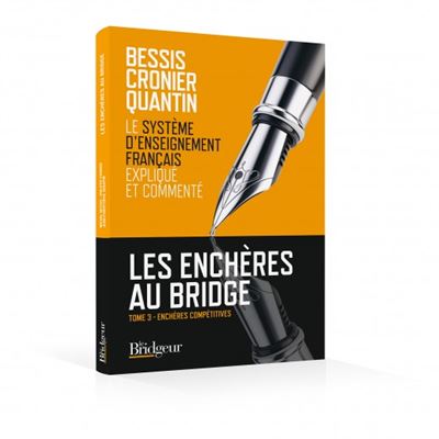 Les Encheres au Bridge Tome 3 - Le Sef Explique et Commente Broché