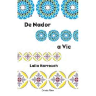 De Nador A Vic - Karrouch, Laila