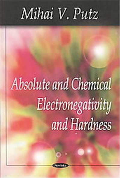 Absolute and Chemical Electronegativity and Hardness