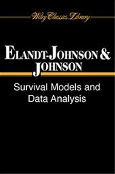 Survival Models and Data Analysis, Wiley-Interscience