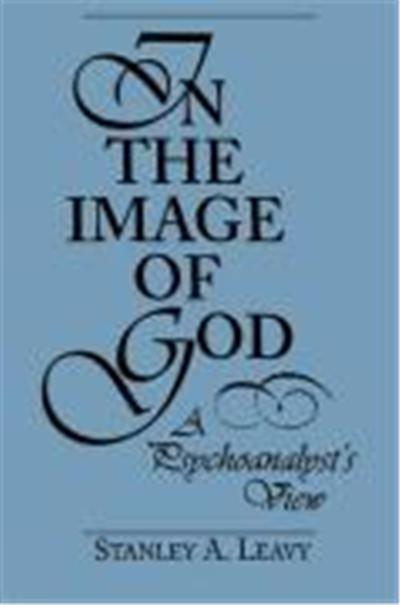 In the Image of God: A Psychoanalyst's View