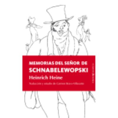 Memorias Del Señor De Schnabelewopski, Las(9788496756700) - HEINE,HEINRICH