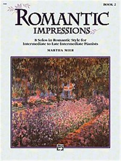 Romantic Impressions, Book 2, Intermediate / Late Intermediate