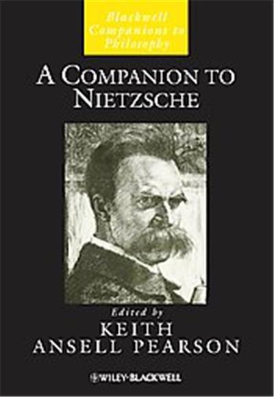 A Companion to Nietzsche, Blackwell Companions to Philosophy Series