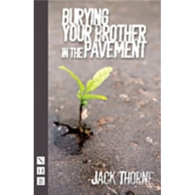 Burying Your Brother In The Pavement (Nhb Modern Plays) (Paperback)
