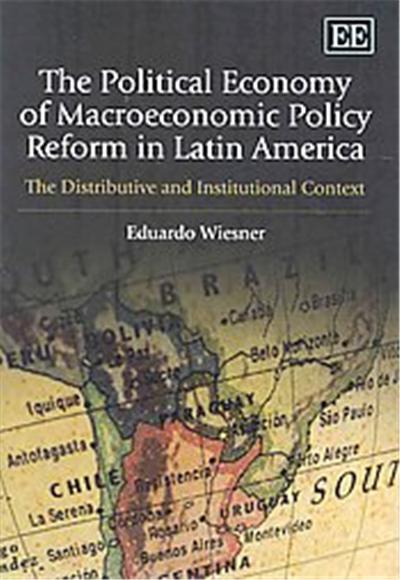 The Political Economy of Macroeconomic Policy Reform in Latin America