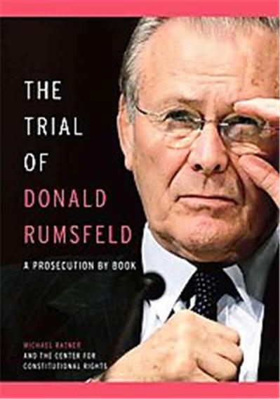 The Trial of Donald Rumsfeld