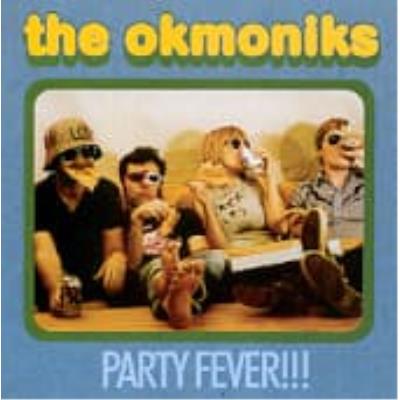 Party Fever - Okmoniks