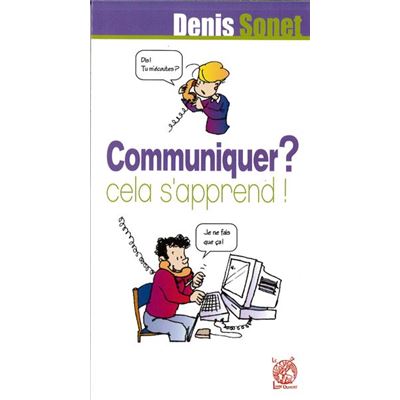 Communiquer ? Cela S'Apprend !