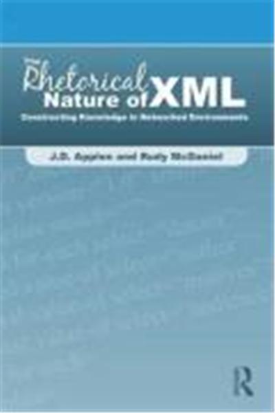 The Rhetorical Nature of XML
