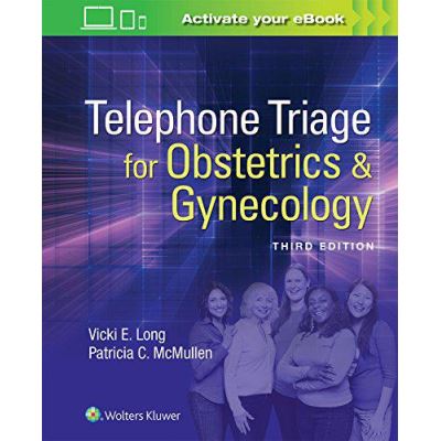 Telephone Triage for Obstetrics & Gynecology - [Version Originale]
