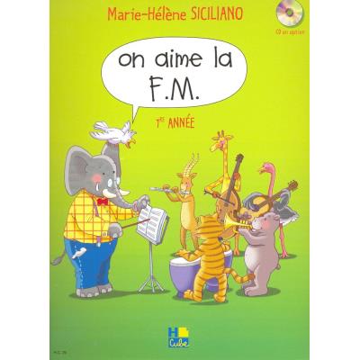 Méthodes et pédagogie LEMOINE SICILIANO MARIE-HÉLÈNE - ON AIME LA F.M. VOL.1 Formation musicale - solfège