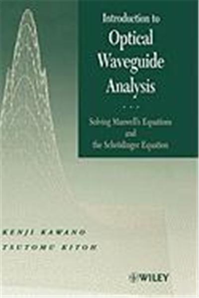 Introduction to Optical Waveguide Analysis: Solving Maxwell's Equation and the Schrdinger Equation