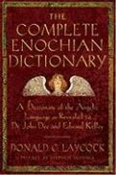 The Complete Enochian Dictionary
