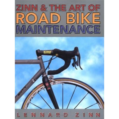 Zinn & the Art of Road Bike Maintenance