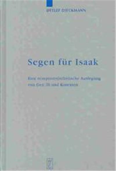 Segen Fur Isaak, Beihefte Zur Zeitschrift Fur Die Alttestamentliche Wissenschaft