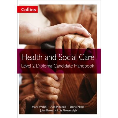 Health And Social Care Diplomas Level 2 Diploma Candidate Handbook (Paperback)