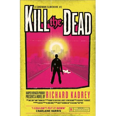 Kill The Dead (Sandman Slim, Book 2) (Paperback)