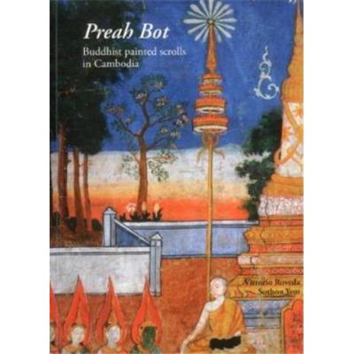 Preah Bot: Buddhist Painted Scrolls In Cambodia /Anglais