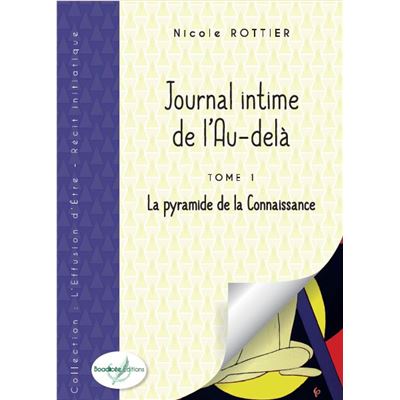 Journal intime de l'au-delà - Tome 1 - La pyramide de la Connaissance