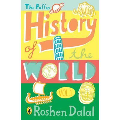 The Puffin History of the World: Volume 1 - [Version Originale]