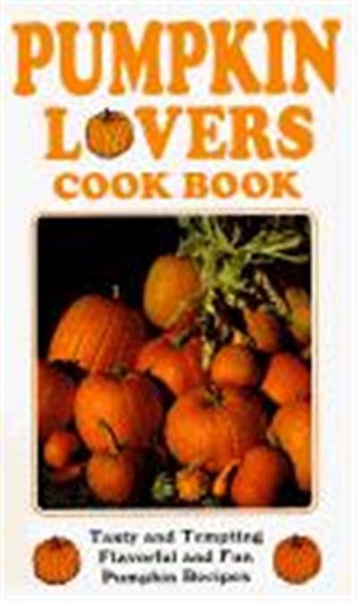 Pumpkin Lovers Cook Bk 3/E