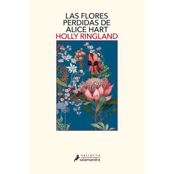 Las flores perdidas de alice hart