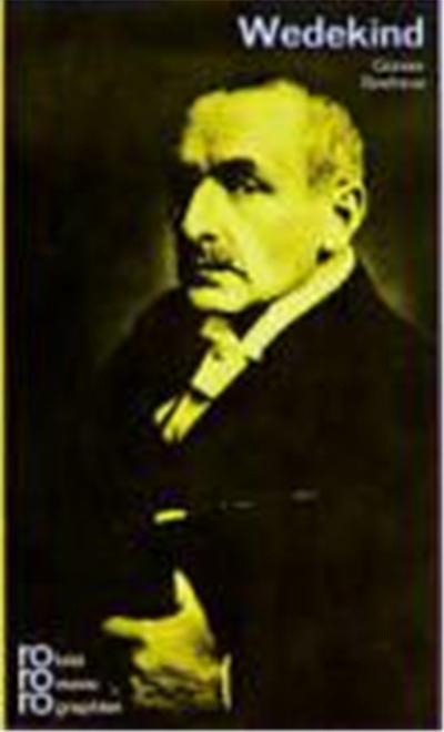 Frank Wedekind in Selbstzeugnissen Und Bilddokumenten