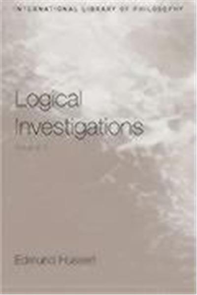 Logical Investigations, International Library of Philosophy Series