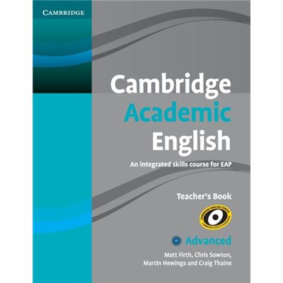 Cambridge Academic English C1 Advanced Teacher'S Book: An Integrated Skills Course For Eap (Paperback)