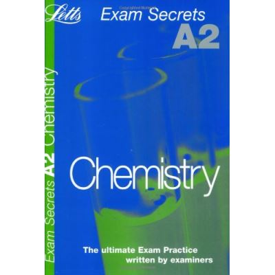A2 Exam Secrets Chemistry