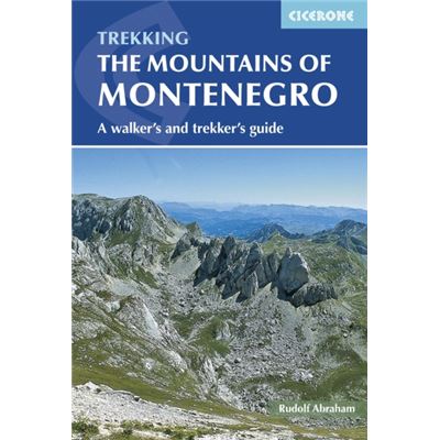 The Mountains Of Montenegro: A Walker'S And Trekker'S Guide (Cicerone Walking Guide) (Paperback)
