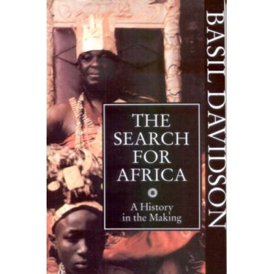 The Search for Africa: A History in the Making