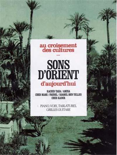 Au Croisement Des Cultures... Sons D'Orient D'Aujourd'Hui P/V/G