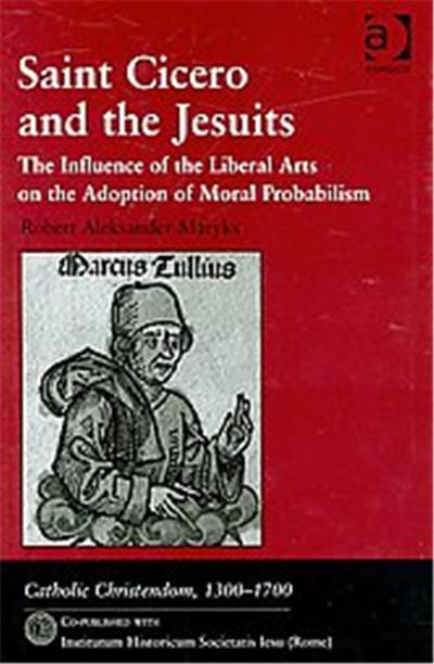 Saint Cicero and the Jesuits, Catholic Christendom, 1300û1700