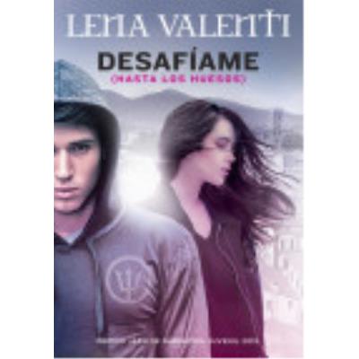 Desafíame (Hasta Los Huesos) - Valenti, Lena