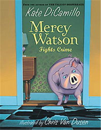 Mercy Watson Fights Crime, Mercy Watson