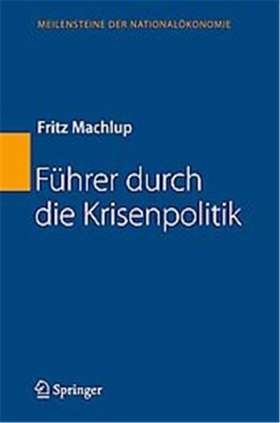 Fuhrer Durch Die Krisenpolitik, Meilensteine Der National÷konomie