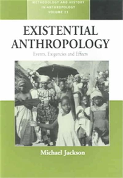 Existential Anthropology, Methodology And History In Anthrolopogy