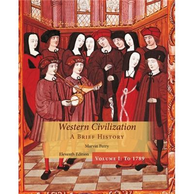 Western Civilization: A Brief History: Volume I: 1 (Paperback)