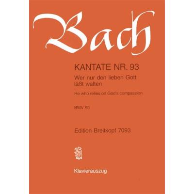 Partitions classique EDITION BREITKOPF BACH J.S. - KANTATE 93 WER NUR DEN LIEBEN - CHANT, CHOEUR, PIANO Choeur et ensemble vocal