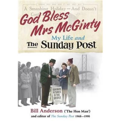 God Bless Mrs Mcginty!: My Life And The Sunday Post (Paperback)