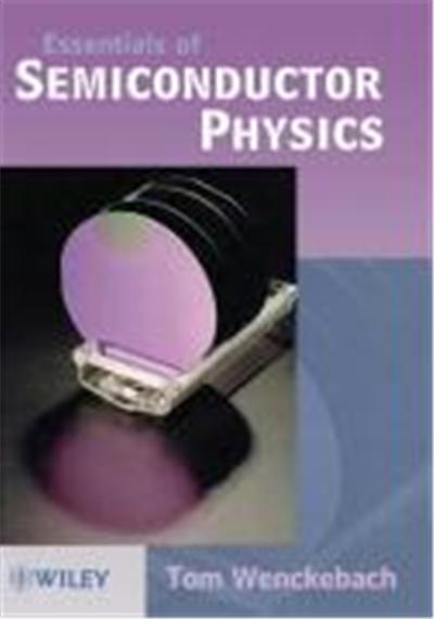 Essentials of Semiconductor Physics