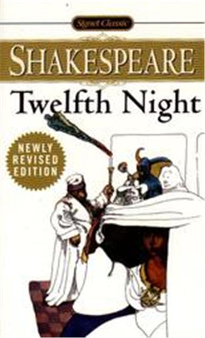 Twelfth Night, Or, What You Will, Signet Classic Shakespeare Series