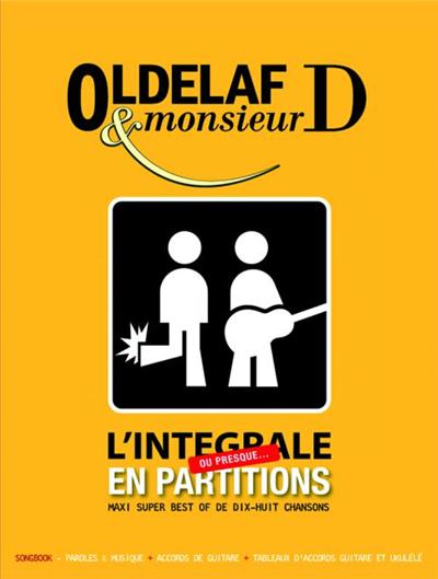 Oldelaf L'Integrale Ou Presque Best Of Lignes Melodique Paroles Accords Guitare