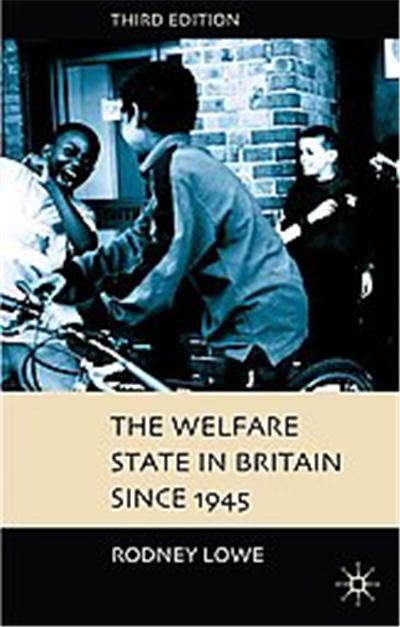 The Welfare State In Britain Since 1945