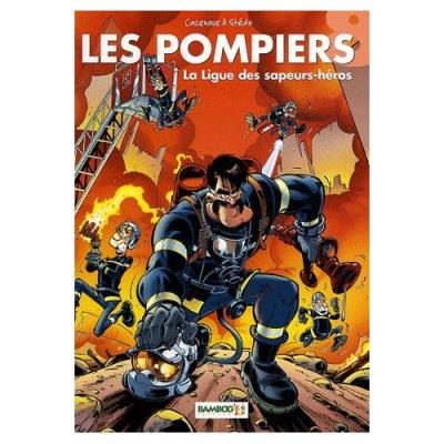 Les Pompiers Tome 8 - La Ligue Des Sapeurs-Héros Christophe Cazenove