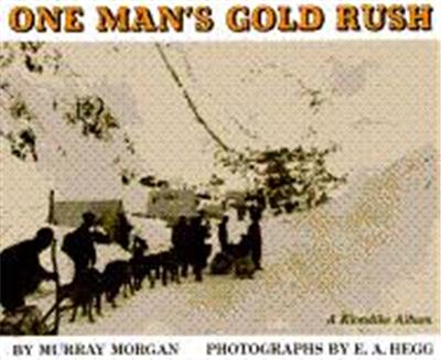 One Man's Gold Rush: A Klondike Album