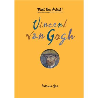 Meet the artist vincent van gogh