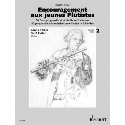 Partitions classique SCHOTT KELLER CHARLES - ENCOURAGEMENT FOR YOUNG FLAUTISTS OP. 62 VOL. 2 - 2 FLUTES Flûte traversière